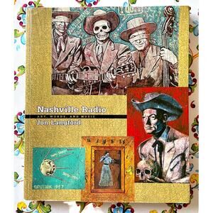Nashville Radio; Art Words & Music Softcover Book by John Langford